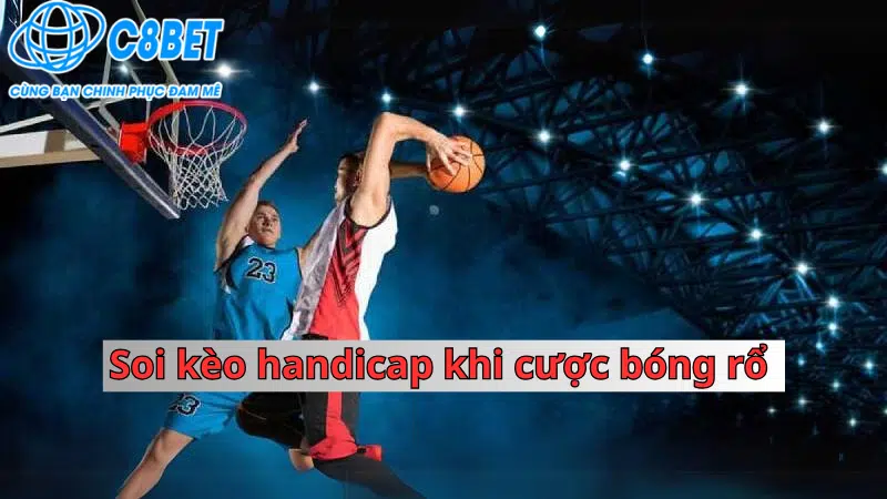 Kèo Handicap cá cược bóng rổ 789vg