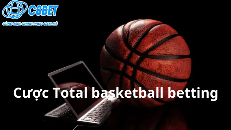 Cược Total basketball betting C8bet